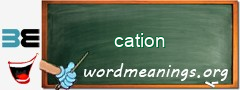 WordMeaning blackboard for cation